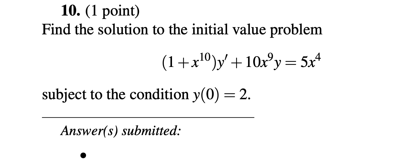 ( 1 point ) Find the solution t o the initial