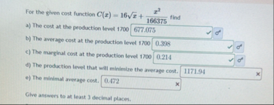 For the given cost function C ( x ) = 1 6 x 2 x 2