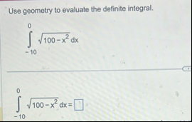 Use geometry to evaluate the definite integral. -