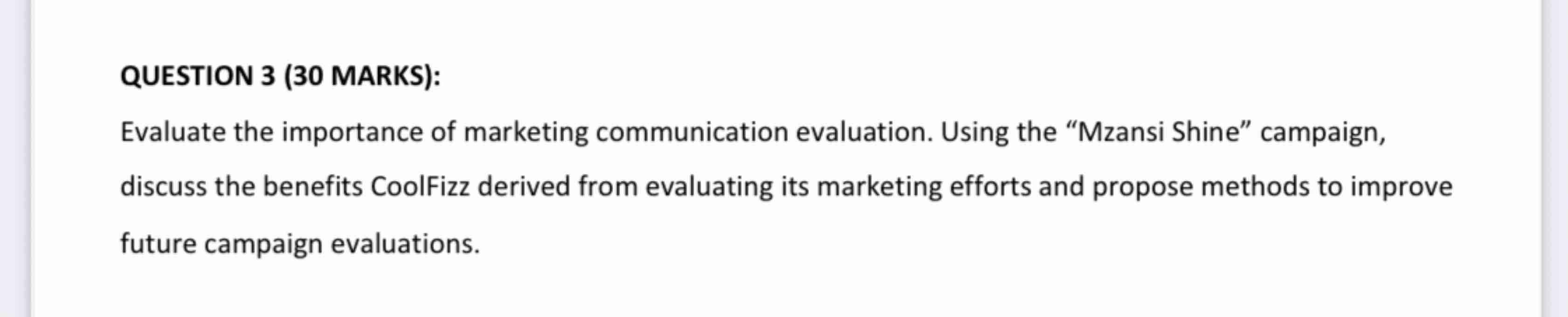 QUESTION 3 ( 3 0 MARKS ) : Evaluate the