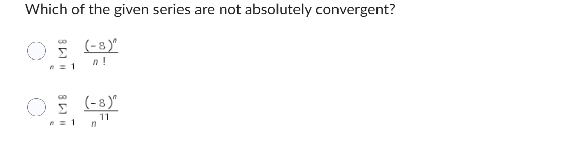 Which o f the given series are not a b s o l u t
