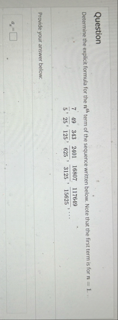 Question Determine the explicit formula for the n