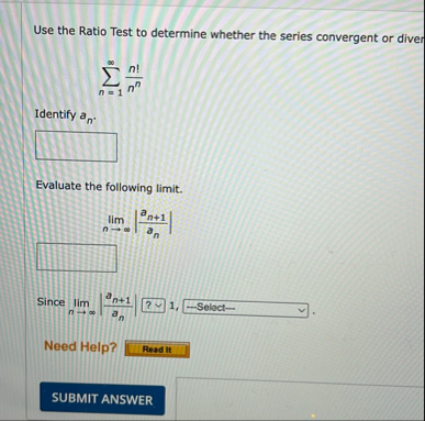 Use the Ratio Test to determine whether the
