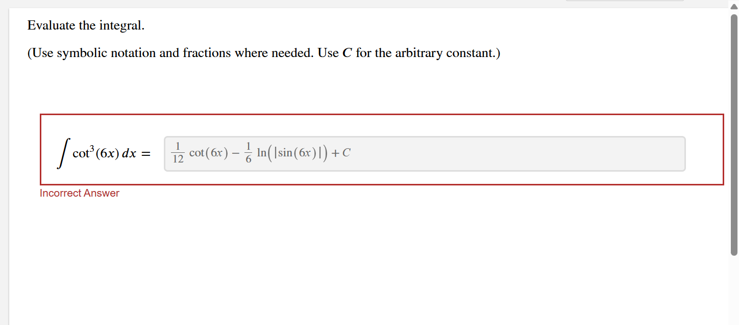 C for the arbitrary constant. c o t 3 ( 6 x ) d x