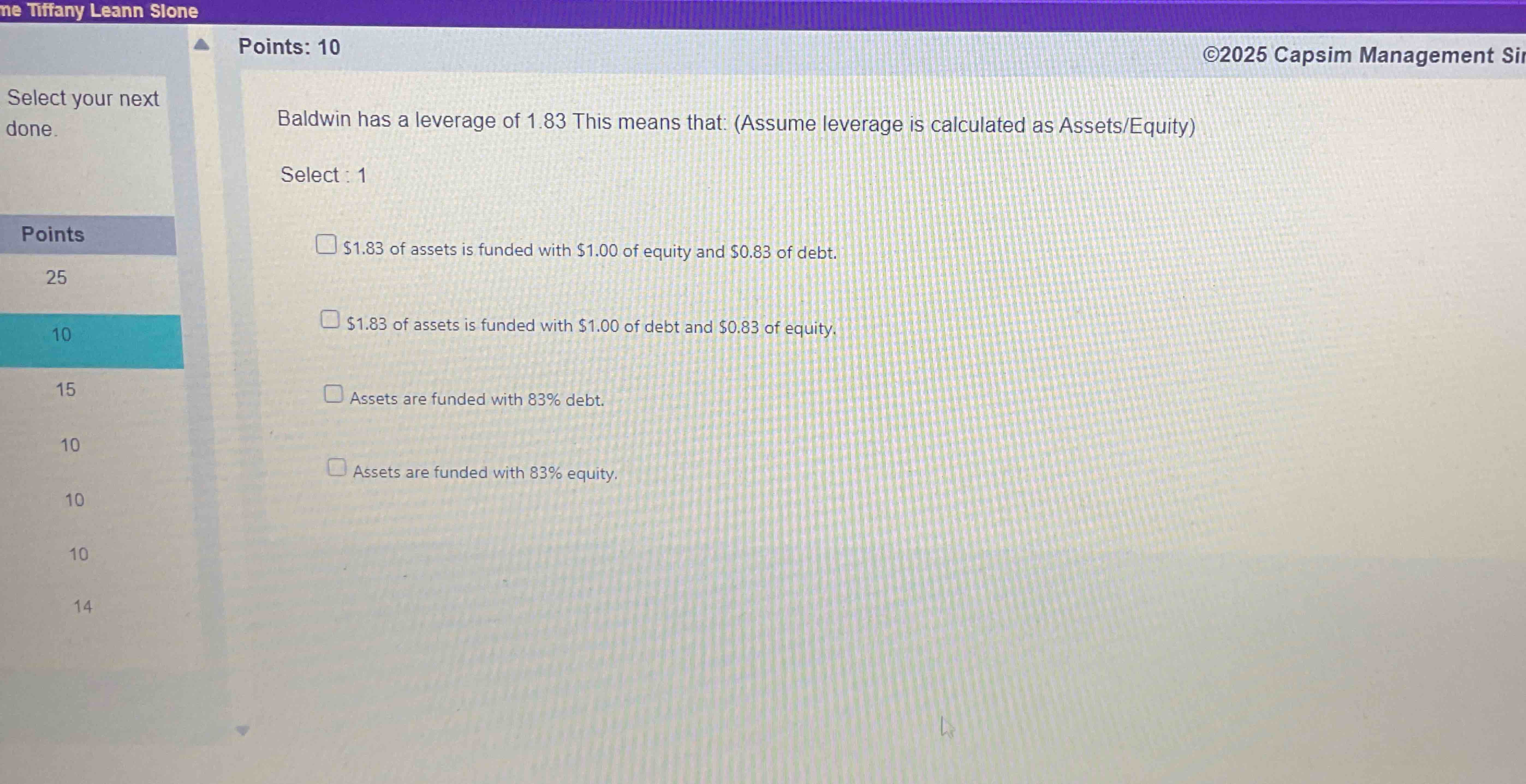 Points: 1 0 Baldwin has a leverage o f 1 . 8 3