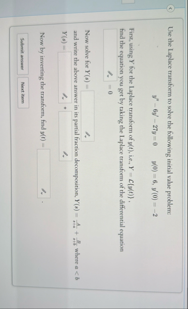 Use the Laplace transform to solve the following