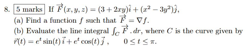 5 marks I f vec ( F ) ( x , y , z ) = ( 3 + 2 x y