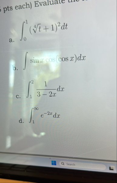 pts each ) a . 0 1 ( t 4 1 ) 2 d t b . s i n x c