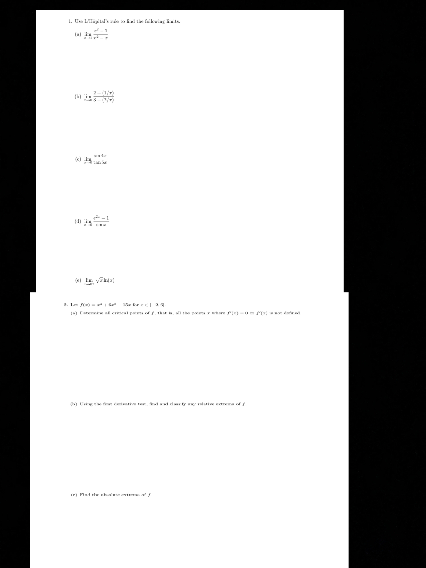 Use L ' H pital ' s rule to find the following