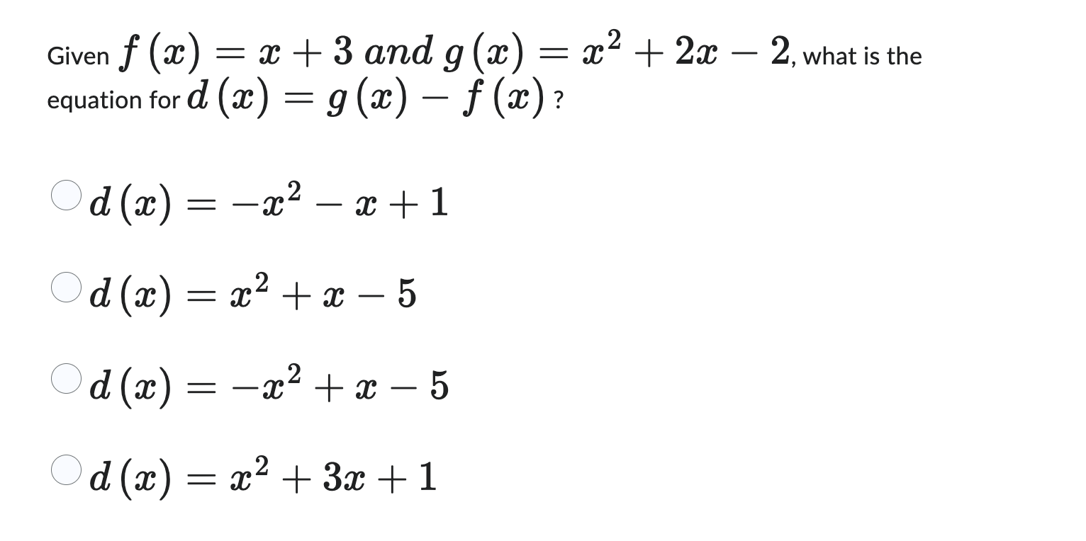 Given f ( x ) = x + 3 and g ( x ) = x 2 + 2 x - 2
