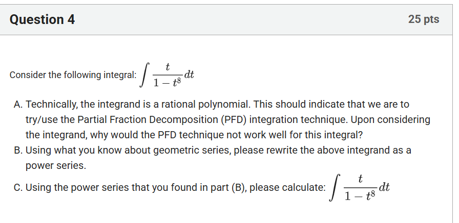 Question 4 Consider the following integral: t 1 -