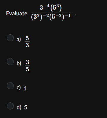 Evaluate 3 - 4 ( 5 3 ) ( 3 2 ) - 2 ( 5 - 2 ) - 1