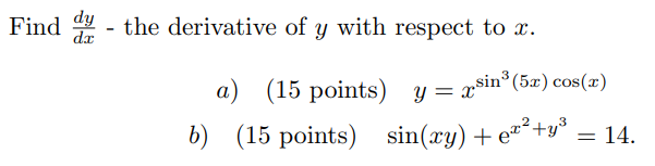 Find d y d x - the derivative o f y with respect