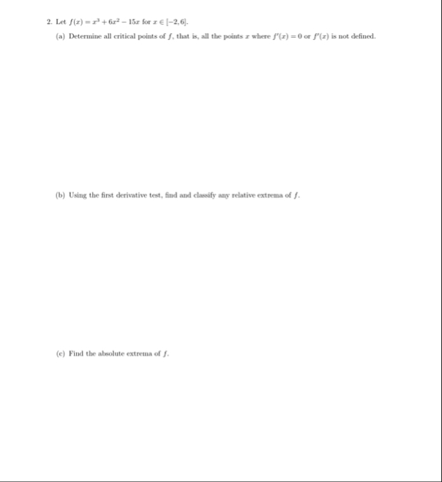Let f ( x ) = x 3 6 x 2 - 1 5 x for xin [ - 2 , 6