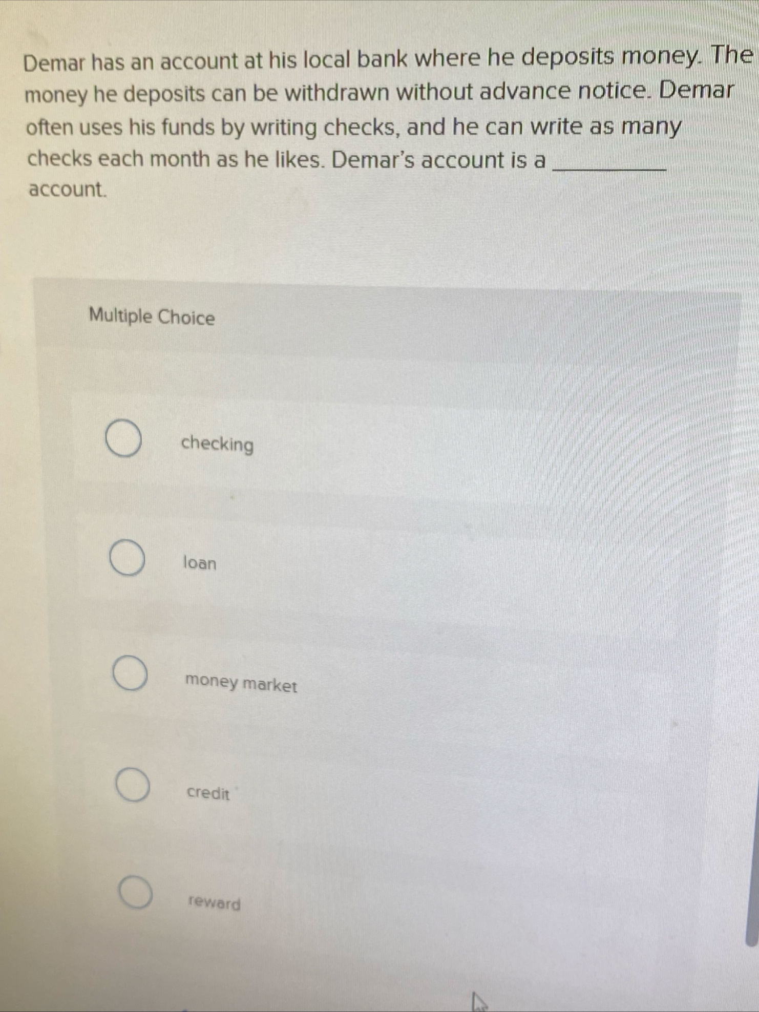 Demar has an account at his local bank where he