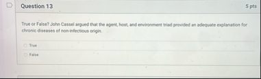 Question 1 3 5 pts True or False? John Cassel
