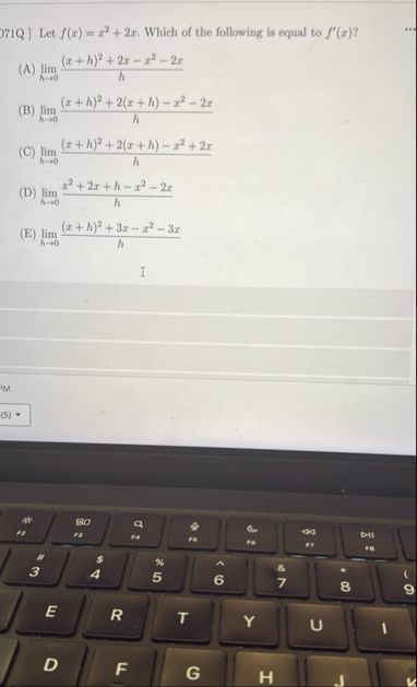 7 1 Q ] Let f ( x ) = x 2 2 x . Which of the
