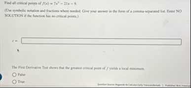 Find all critical points of f ( x ) = 7 x 3 - 2 1