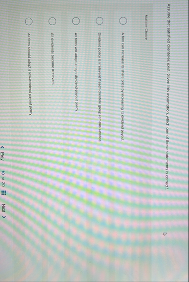 Assume that satisfied clienteles exist. Given