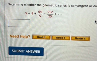 Determine whether the geometric series is