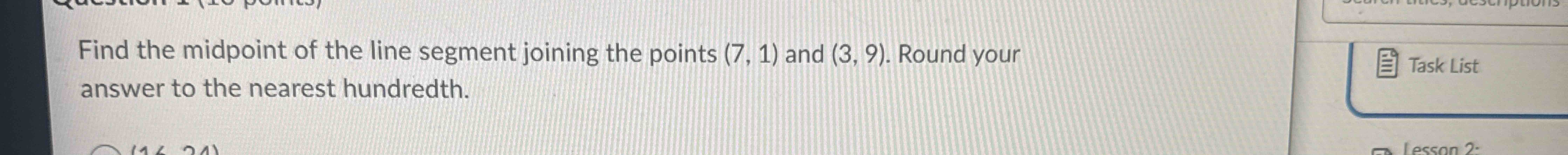 Find the midpoint o f the line segment joining