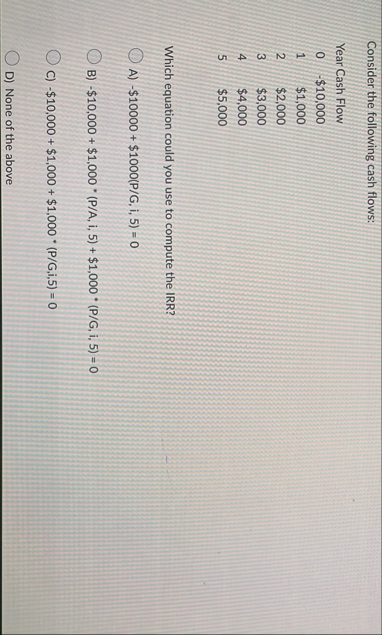 Consider the following cash flows: \ table [ [