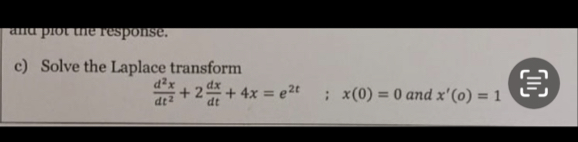 anapprorture response. e ) Solve the Laplace