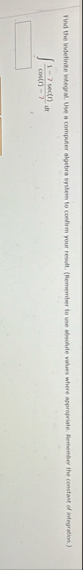 Ind the indefinite integral, Use a computer