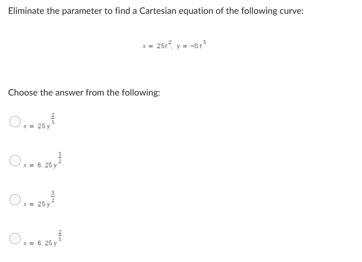 Eliminate the parameter t o find a Cartesian