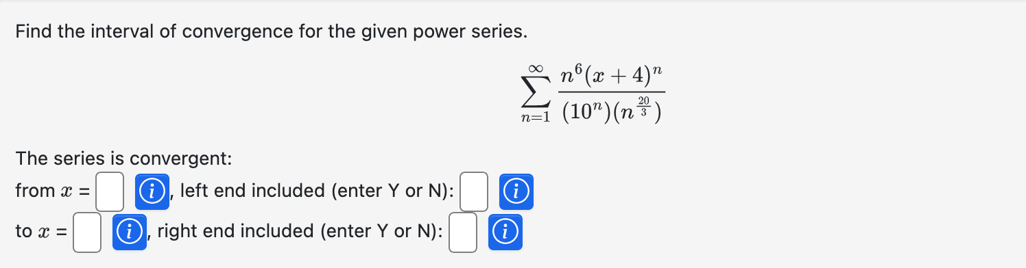 Find the interval o f convergence for the given