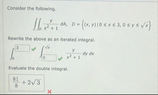 Consider the following. 0 y x 2 1 d A , D = { ( x