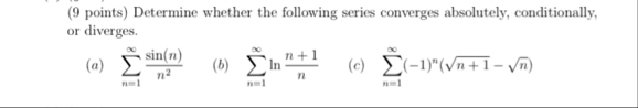 ( 9 points ) Determine whether the following