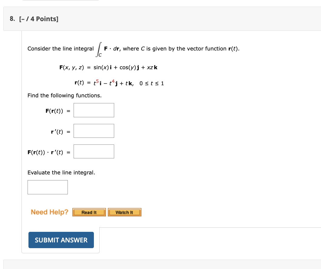[ - ? ? 4 Points ] Consider the line integral C F