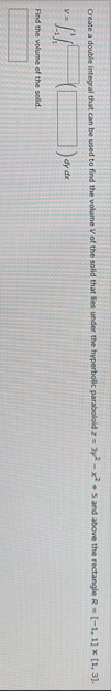 Create a double integral that can be used to find