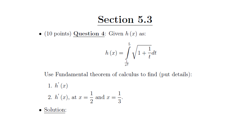 Section 5 . 3 ( 1 0 points ) Question 4 : Given h