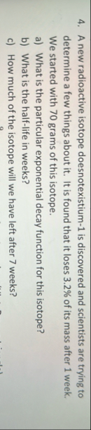 A new radioactive isotope doesnotexistium - 1 is