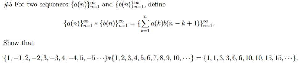 # 5 For two sequences { a ( n ) } n = 1 and { b (