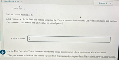 Question 1 8 of 2 0 f ( x ) = e 4 x x Find the