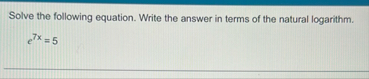 Solve the following equation. Write the answer in