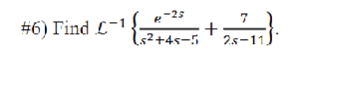 # 6 L ^ ( - 1 ) { ( e ^ ( - 2 s ) ) / ( s ^ ( 2 )