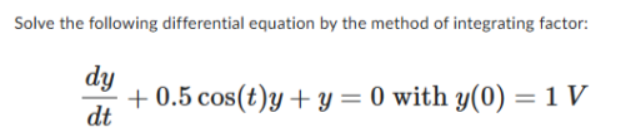 Solve the following differential equation b y the