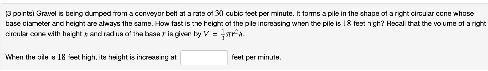 ( 3 points ) Gravel is being dumped from a