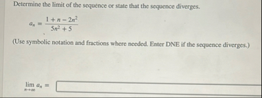 Determine the limit of the sequence or state that
