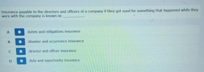 Insurance payable to the directors and officers