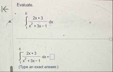 Evaluate. 1 6 2 x 3 x 2 3 x - 1 d x 1 6 2 x 3 x 2