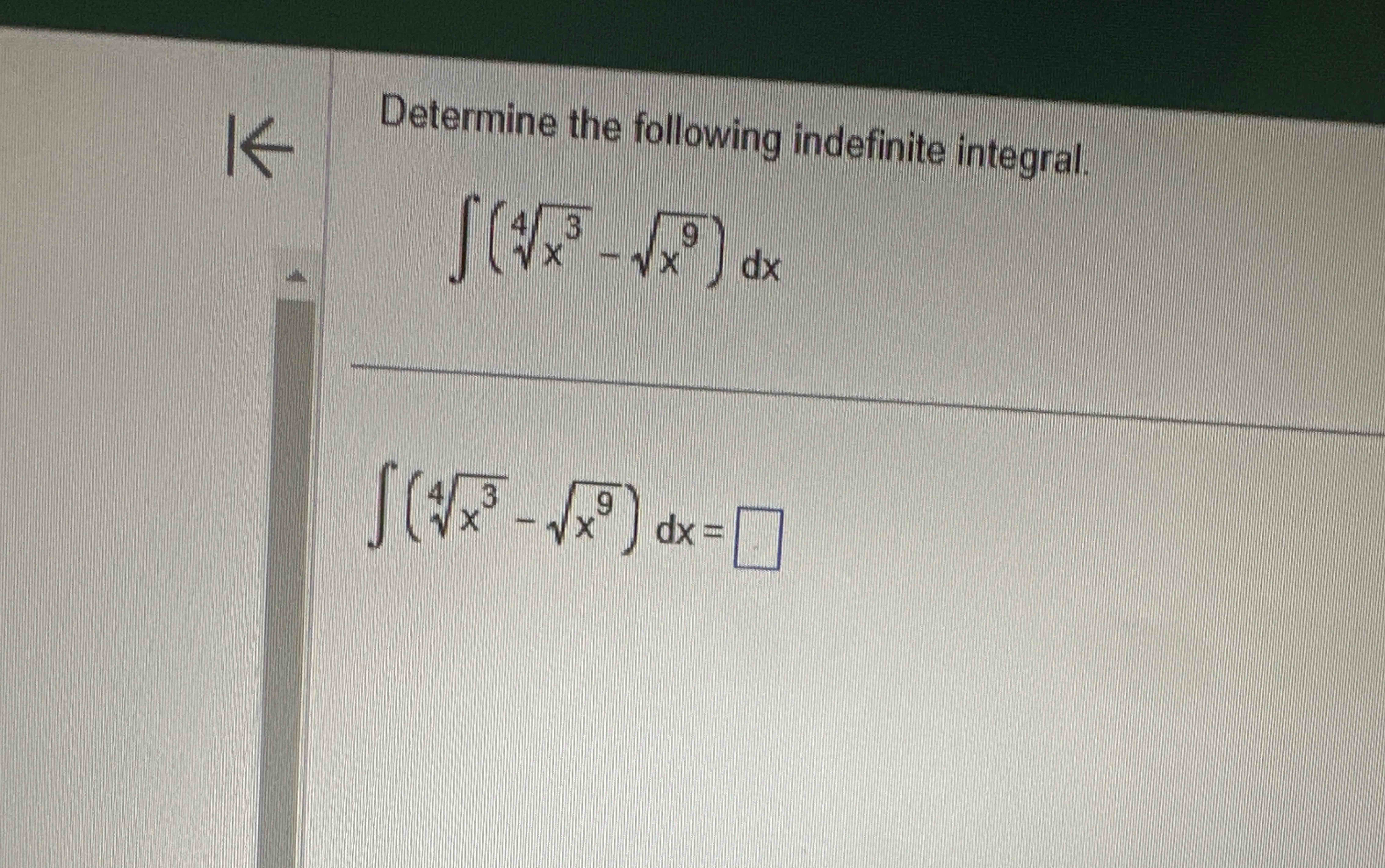 Determine the following indefinite integral. ( x