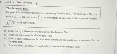 Recall from class this week: The Integral Test: