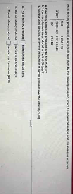 An oil refinery produces oil at a variable rate