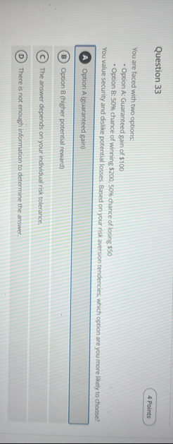 Question 3 3 You are faced with two options: