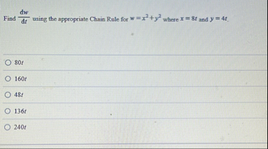 Find d w ( d ) t using the appropriate Chain Rule
